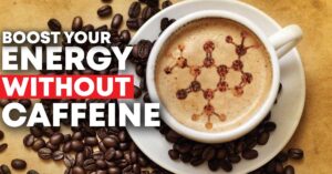 Read more about the article Boost Your Energy Without Caffeine or Quick Fixes
